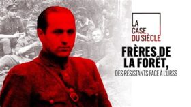 FRÈRES DE LA FORÊT, DES RÉSISTANTS FACE À L’URSS