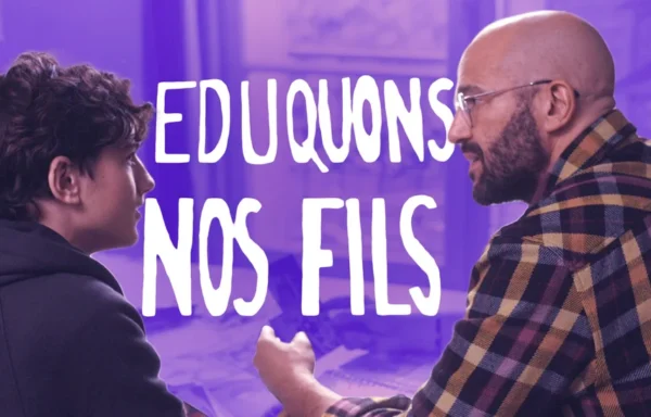 ÉDUQUONS NOS FILS
