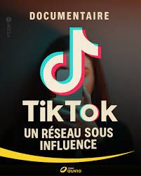 TIKTOK, UN RÉSEAU SOUS INFLUENCE
