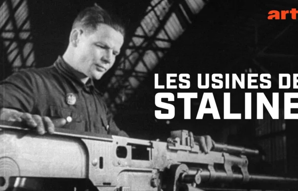 LES USINES DE STALINE