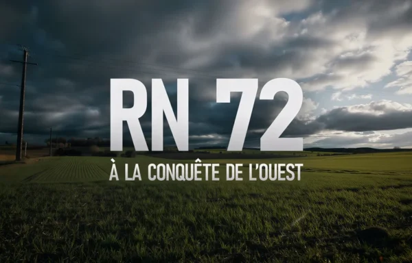 RN 72, LA CONQUÊTE DE L&rsquo;OUEST